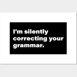 I'm silently correcting your grammar. Posters and Art